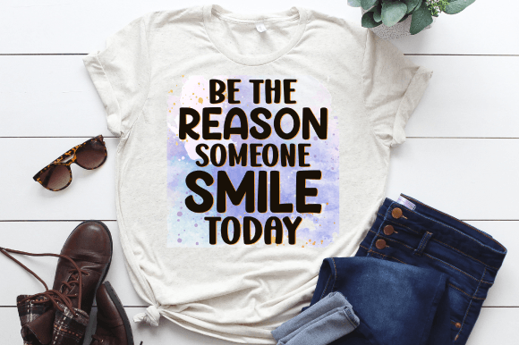 Be the Reason Someone Smile Today Graphics for Local Branding