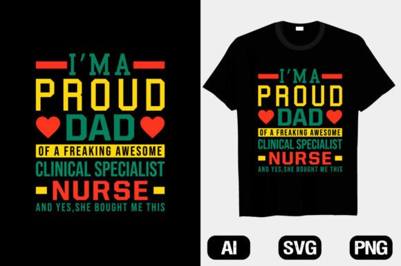 Dad Proud Clinical Nurse T-shirt Design