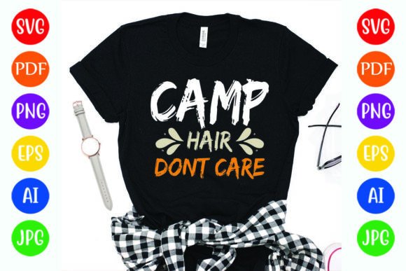 Funny Camp Hair Don’t Care T-Shirt