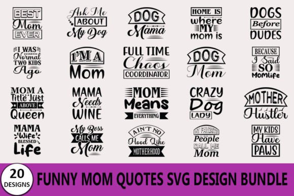 Funny Mom Quotes T-shirt Bundle Graphics