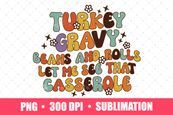 Funny Retro Thanksgiving Sublimation PNG for Graphics and Print Templates