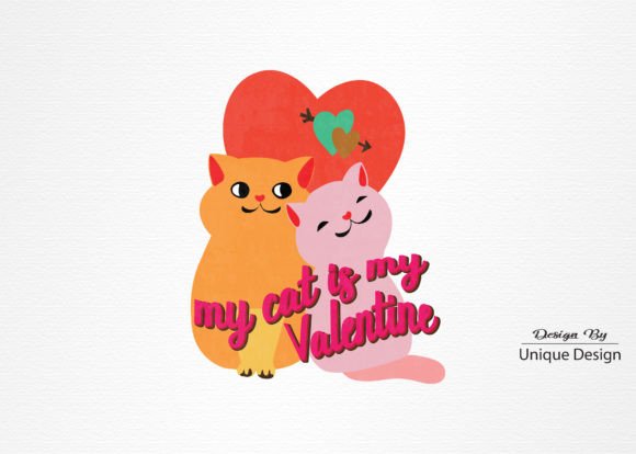 My Cat is My Valentine Sublimation Graphics for T-Shirt Designs