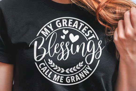 My Greatest Blessings Call Me Nana Png: A T-Shirt Design with Heart