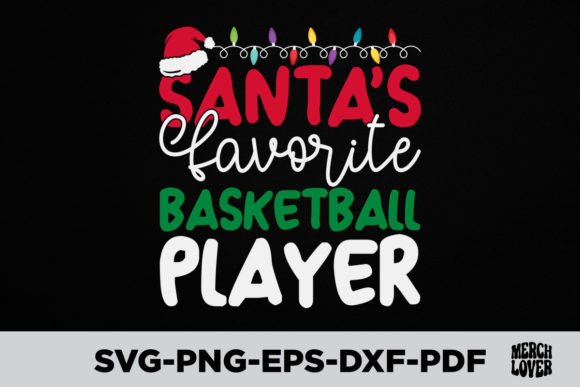 Santas Favorite Basketball Player Shirt Graphics