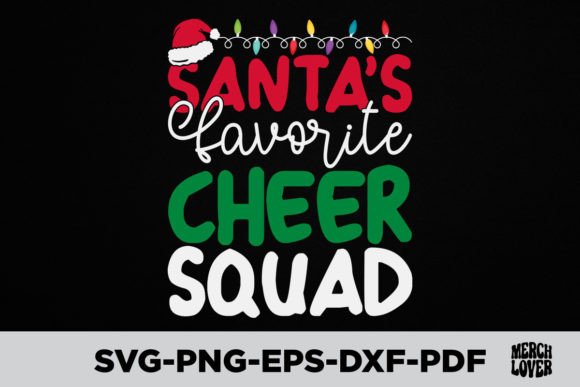 Santas Favorite Cheer Squad Christmas Graphics