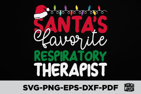 Santas Favorite Respiratory Therapist Graphics